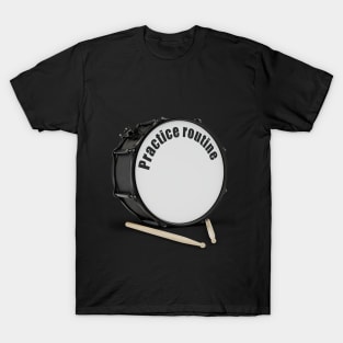 Practice routine T-Shirt